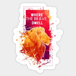 Where the Brave Dwell - Lion - Red Ink Backdrop - Fantasy Sticker